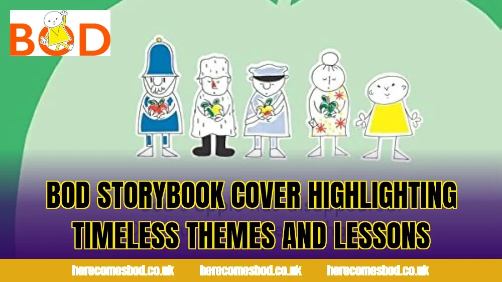 Bod storybook cover highlighting timeless themes and lessons