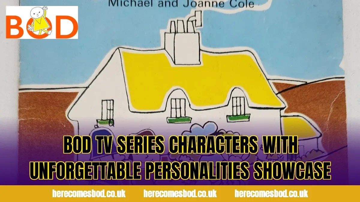 Bod TV series characters with unforgettable personalities showcase