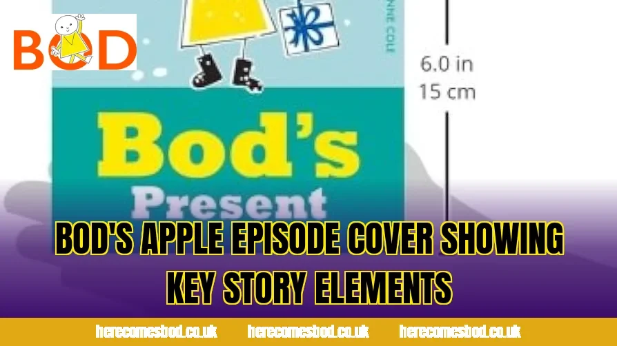 Bod's Apple episode cover showing key story elements