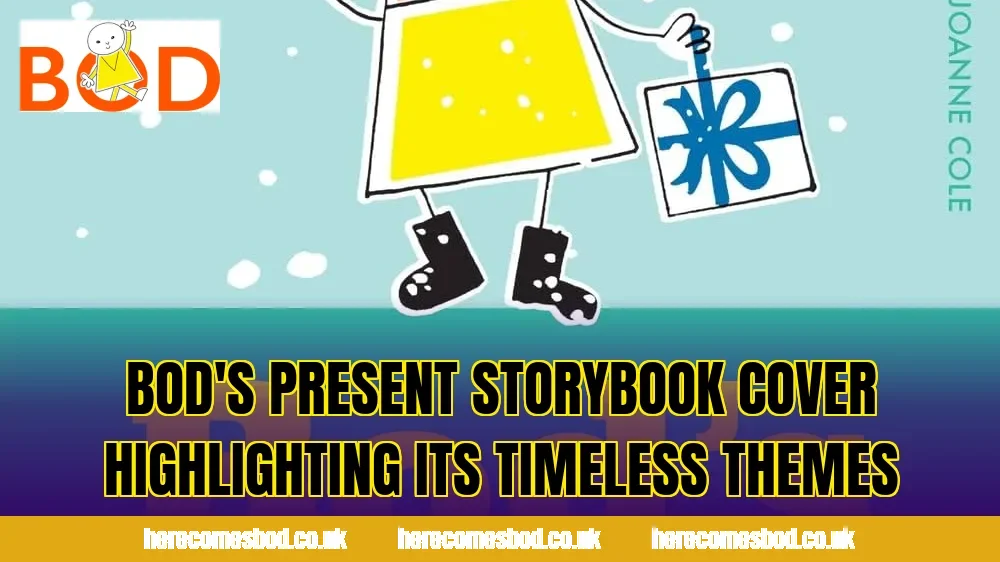 Bod's Present storybook cover highlighting its timeless themes