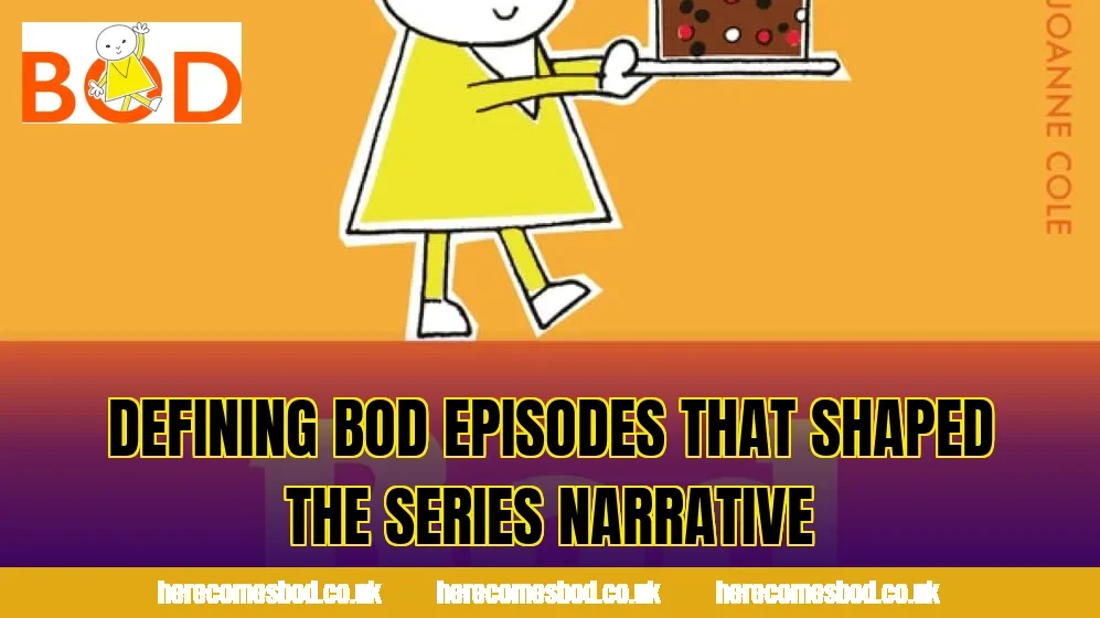Defining Bod episodes that shaped the series narrative