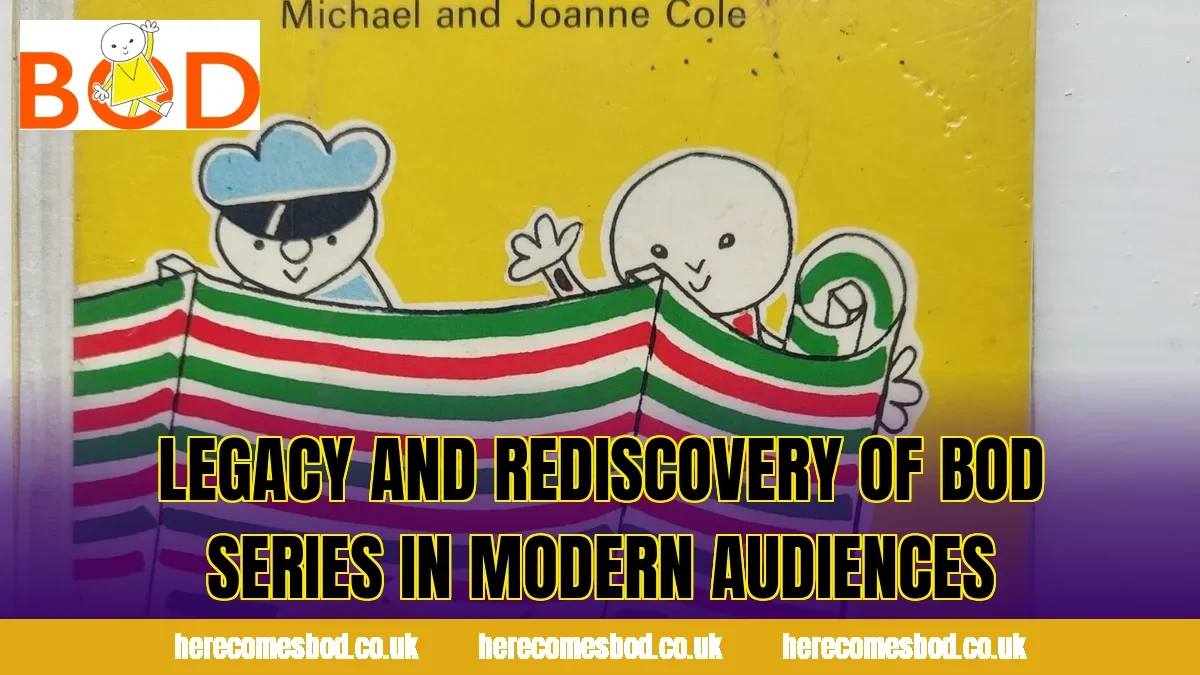 Legacy and rediscovery of Bod series in modern audiences