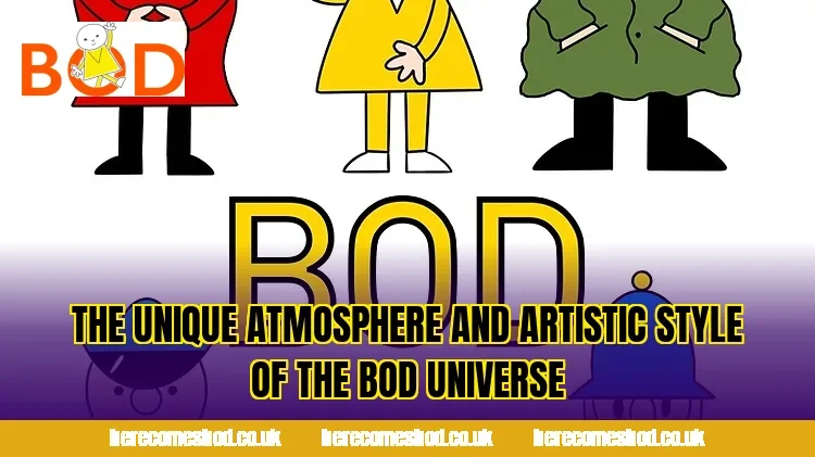 The unique atmosphere and artistic style of the Bod universe