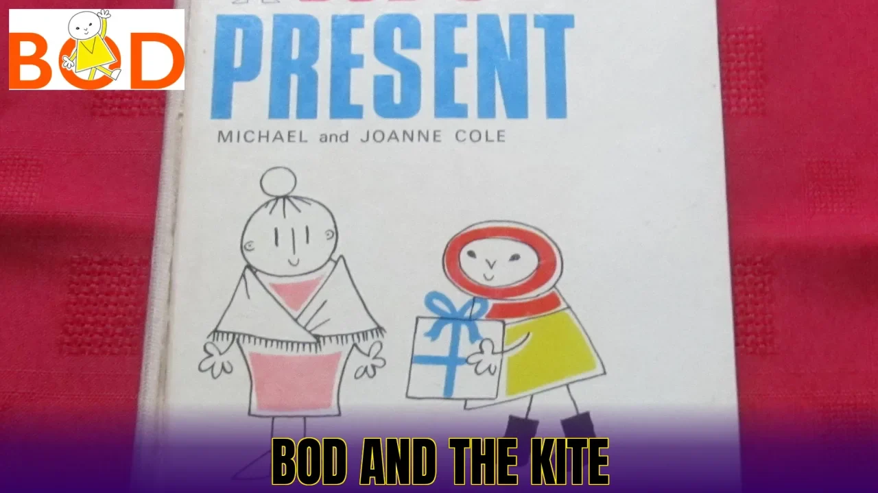 Bod and the Kite