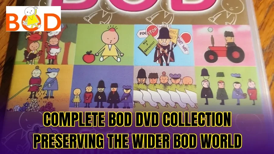 Complete Bod DVD collection preserving the wider Bod world